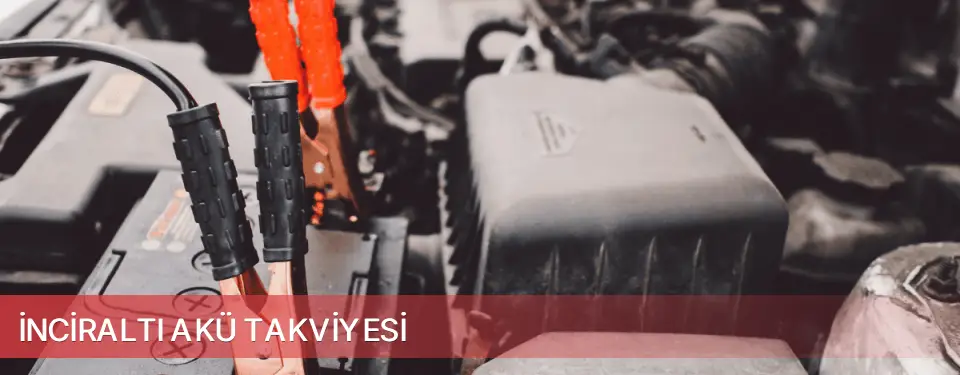 İnciraltı İlçemi Akü Takviyesi